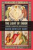 The Light of Tabor: Toward a Monistic Christology