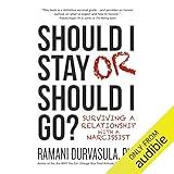 Should I Stay or Should I Go?: Surviving a Relationship with a Narcissist