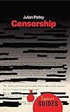 Censorship: A Beginner's Guide (Beginner's Guides)