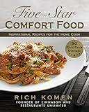 Five-Star Comfort Food: Inspirational Recipes for the Home Cook