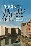 Pricing: The Third Business Skill: Principles of Price Management