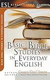 Basic Bible Studies in Everyday English: For New and Growing Christians (ESL Bible Study Series)