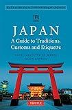 Japan: A Guide to Traditions, Customs and Etiquette: Kata as the Key to Understanding the Japanese