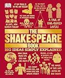 The Shakespeare Book: Big Ideas Simply Explained (DK Big Ideas)