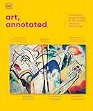 Art, Annotated: The World's 500 Greatest Paintings Explained