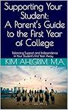Supporting Your Student: A Parent’s Guide to the First Year of College (Short Read): Balancing Support and Independence in Your Student’s First Year Away