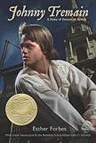 Johnny Tremain: A Newbery Award Winner—A Revolutionary War Adventure for Kids