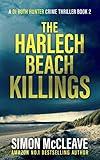 The Harlech Beach Killings: The multi-million Snowdonia Murder Mystery Series (A DI Ruth Hunter Crime Thriller Book 2)