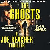 The Ghosts: The Joe Reacher Thrillers, Book 2