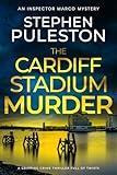 The Cardiff Stadium Murder: A gripping crime thriller full of twists (Detective Inspector Marco)
