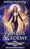 Genesis Academy: Oracle Rising (Genesis Academy Urban Fantasy Series Book 3)