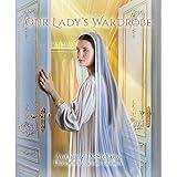 Sophia Institute Press Our Lady’s Wardrobe