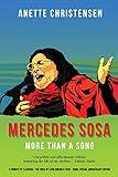 Mercedes Sosa - More than a Song: A tribute to “La Negra,” The Voice of Latin America (1935-2009) (Special Anniversary Edition)