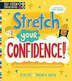 Self-Esteem Starters for Kids: Stretch Your Confidence!: Activities to Boost Your Inner Strength!