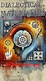 A Very Short Introduction to Dialectical Materialism (Exploring Marxism Book 7)