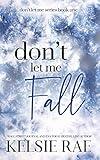 Don't Let Me Fall