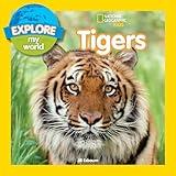 Explore My World Tigers