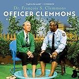 Officer Clemmons: A Memoir