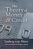 The Theory of Money and Credit (LvMI)