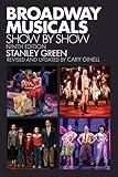Broadway Musicals: Show by Show
