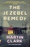 The Jezebel Remedy: A novel (Vintage Contemporaries)
