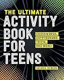 The Ultimate Activity Book for Teens: Crosswords, Cryptograms, Trivia, and More!