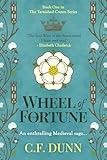 Wheel of Fortune: An enthralling Medieval saga... (The Tarnished Crown Series Book 1)