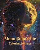 Moon Boho Chic: A Celestial Coloring Book of Magic, Mood & Style – 40 Single-Sided Pages for Adults & Teens