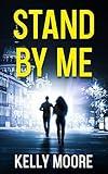 Stand By Me: An Action Thriller (The Vigilante Hitman Book 1)