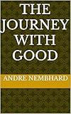 The Journey With Good
