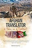 Afghan Translator: a Hero or a Traitor?