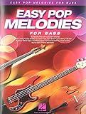 Easy Pop Melodies: For Bass