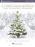 Christmas Songs for Classical Players Violin and Piano Sheet Music | 12 Holiday Favorites with Online Audio | Includes White Christmas, Sleigh Ride | Hal Leonard Violin Music Book
