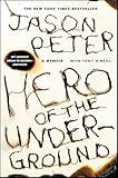 Hero of the Underground: A Memoir