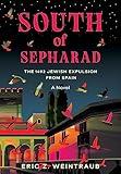 South of Sepharad: The 1492 Jewish Expulsion from Spain