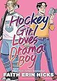 Hockey Girl Loves Drama Boy