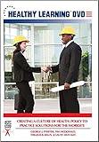 Creating a Culture of Health: Policy to Practice Solutions for the Worksite