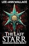 The Last Starr: Reverse Harem Paranormal Vampire Romance (Morrigan Starr Series Book 1)