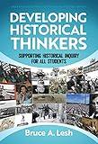 Developing Historical Thinkers: Supporting Historical Inquiry for All Students (Research and Practice in Social Studies Series)