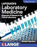 Laposata's Laboratory Medicine Diagnosis of Disease in Clinical Laboratory Third Edition