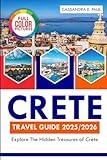 Crete Travel Guide(Full -Color) 2025/2026: Explore the Hidden Treasures of Crete. (Holiday flex always)