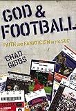 God and Football: Faith and Fanaticism in the SEC