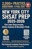 NEW YORK CITY SHSAT PREP 2025–2026: 2,000+ Practice Questions & 5 Full-Length Tests The Most Comprehensive Guide to Ace the Specialized High School Exam ... Scholarship Prep and study guides Book 1)