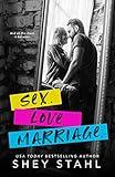 Sex. Love. Marriage.