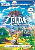 The Legend of Zelda Links Awakening Strategy Guide (3rd Edition - Full Color): 100% Unofficial - 100% Helpful Walkthrough