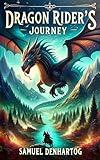 Dragon Rider’s Journey: A Forge Your Own Path Book