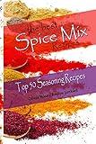 The Best Spice Mix Recipes - Top 50 Seasoning Recipes (Spice Mixes)