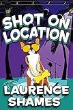 Shot on Location (Key West Capers Book 9)