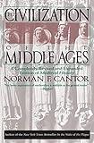 The Civilization of the Middle Ages: A Completely Revised and Expanded Edition of Medieval History