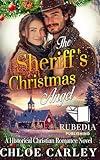 The Sheriff's Christmas Angel: A Christian Historical Romance Book